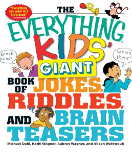 The Everything Kids Giant Book of Jokes, Riddles, and Brain Teasers