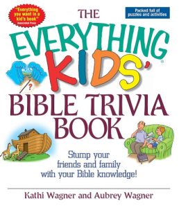 The Everything Kids Bible Trivia Book